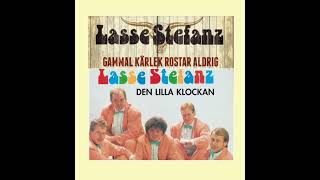 Lasse Stefanz Gammal kärlek rostar aldrig Den lilla klockan [upl. by Aceber]