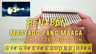 Masyado Pang Maaga  BenampBen  Kalimba Cover  Letter Notation [upl. by Nnylasor]