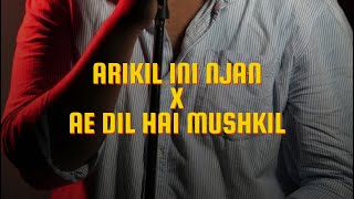 Arikil ini njan varam XAe dil hai mushkil special thanks to ft ajipan deepakdev prithviraj [upl. by Bronny]