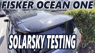 Fisker Ocean One  SolarSky Testing [upl. by Edith]