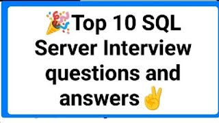 Top 10 SQL Server Interview questions and answers [upl. by Nhguaved]