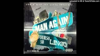 7 FOUR50 SB FT YRN Lingo Man Again [upl. by Benzel736]