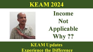 KEAM 2024 II Income Not Applicable  Why [upl. by Anan]