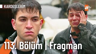 Kardeşlerim 113 Bölüm Fragmanı  quotBen annemi geri istiyorumquot Kardeslerim [upl. by Wetzel365]