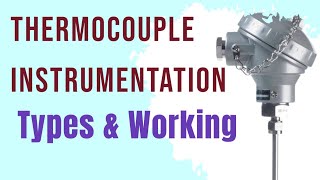 Thermocouple temperature sensor instrumentation thermocouple types thermocouple working principle [upl. by Druce161]