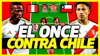 EL ONCE DEL MILAGRO ¿PERÚ PUEDE GANARLE A CHILE  ALINEACIONES Y PREVIA DE ELIMINATORIAS [upl. by Marjorie]