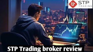 STP trading review 2024  Stp trading forex broker review [upl. by Latty311]