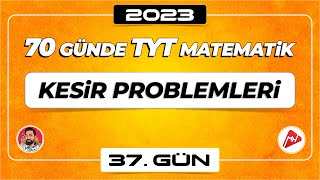 Kesir Problemleri  70 Günde TYT Matematik Kampı  37Gün  2023  merthoca 70gündetyt [upl. by Asert229]