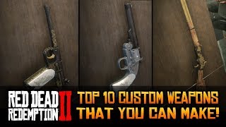 TOP 10 Custom Weapons That You Can Make in Red Dead Redemption 2 [upl. by Linson913]