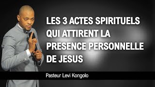 Les 3 actes spirituels qui attirent la présence personnelle de Jésus [upl. by Drahnreb8]