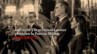 DIRECTO  Los reyes y la princesa Leonor presiden la Pascua Militar de 2024 en el Palacio Real [upl. by Almund283]