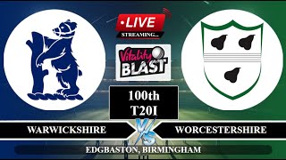 🔴Live WARKS vs WORCS 100th T20I Live  T20 Blast Live Score  Warwickshire vs Worcestershire Live [upl. by Tsirc506]