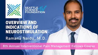 Overview and Indications of Neurostimulation Ramana Naidu MD [upl. by Pacian]