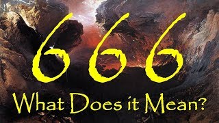 666  WHAT IS THE MEANING OF THE NUMBER OF THE BEAST Apocalypse 34 [upl. by Ravo]