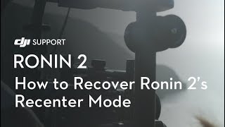 How to Recover Ronin 2s Recenter Mode [upl. by Yasmeen840]