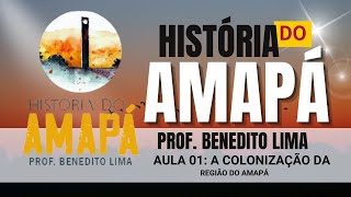 HISTÓRIA DO AMAPÁ  AULA 01 [upl. by Nadroj]