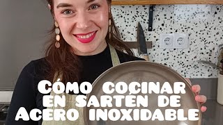 Cómo cocinar en sartén de acero inoxidable [upl. by Jurkoic]