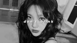 aespa  dont blink slowed  reverb [upl. by Glenda]