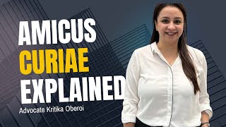 Amicus Curie Explained amicuscuriae [upl. by Let]