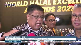 30 OKT 2024  BERITA PAGI  MELAKA HALAL HUB TERIMA ANUGERAH HAB INDUSTRI HALAL PERTAMA DI MALAYSIA [upl. by Myranda]