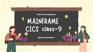 mainframe CICS Class 9 [upl. by Ettedranreb]