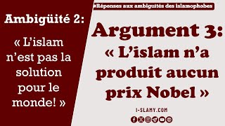 Lislam empêchetil lobtention dun prix nobel  Découvrez la vérité [upl. by Enilada45]