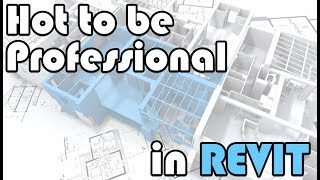 Tips to become professional in Revit [upl. by Aliek421]