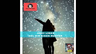 Andy Löres  Hol mir einen runter [upl. by Cheke]