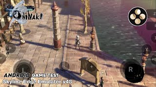 Oninaki Switch Skyline Edge Emulator Android v48 Game Test [upl. by Jacy197]