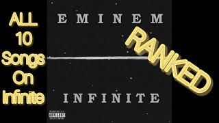 ALL 10 Songs On Infinite Eminem RANKED [upl. by Calvinna]