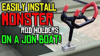 How to Install Monster Rod Holders on an Aluminum Jon Boat Gunwale  EASY WAY [upl. by Ennaira149]