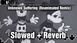 Unknown Suffering Reanimated Remix  Slowed  Reverb Original Video By laik7u7  FNF Mod [upl. by Valoniah]