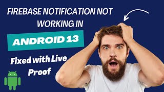 How to Fix Notification Issues in Android 13 with Firebase Push Notification Integration [upl. by Baal216]