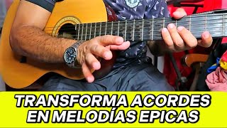 TRANSFORMA ACORDES En MELODIAS FAMOSAS  GUITARRA [upl. by Cassey]