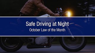 October Law of the Month Safe Driving at Night [upl. by Demott]