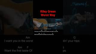 Riley Green  Worst Way Guitar Chords Lyrics shorts [upl. by Assilat961]