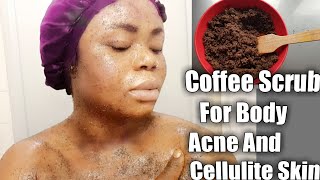 REQUESTED  How To Make Coffee Scrub For Body Acne And Cellulite skin  Bella Gold [upl. by Avrom714]