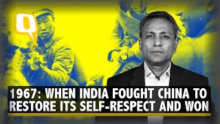 1967 When India Fought China to Restore its SelfRespect and Won  The Quint [upl. by Holly]