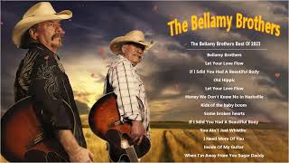 The Bellamy Brothers Greatest Hits 2023 🤠 Top Country Music Of All Time [upl. by Yreme]