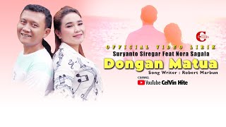 Suryanto Siregar feat Nora Sagala  Dongan Matua  Official Video Lirik  Lagu Batak Terbaru 2023 [upl. by Koy]