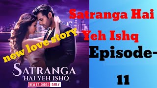 Satranga hai yeh ishq  pocket fm new story in Hindi  satranga hai yeh ishq episode 11 pocket fm [upl. by Luba]