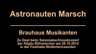 Astronautenmarsch  Brauhaus Musikanten [upl. by Trixy]