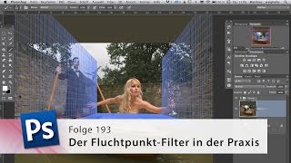 Der FluchtpunktFilter in der Praxis – Die PhotoshopProfis – Folge 193 [upl. by Gatias]