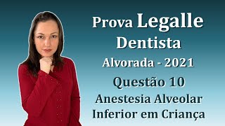 Anestesia Alveolar Inferior em Criança  Concurso Público Dentista Legalle Questão 10 Alvorada 2021 [upl. by Romine]