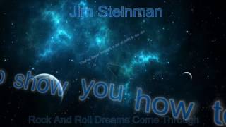 Jim Steinman  Rock And Roll Dreams Come Through Lyric Video [upl. by Nannah787]