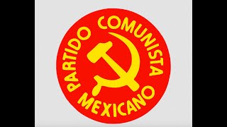 Historia del Partido Comunista Mexicano y la Juventud Comunista de México en Nuevo León 19601968 [upl. by Silvers489]