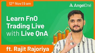 🔴 LIVE TRADING  Watch Nifty and BankNifty  12th Nov  Trading with Angel One  Rajit R  9 AM [upl. by Yevad]