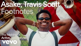 Asake Travis Scott  The Making of quotActivequot Vevo Footnotes [upl. by Donald]