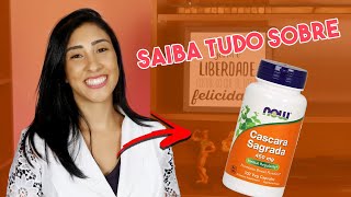 Saiba tudo sobre a Cascara Sagrada Benefícios para que serve [upl. by Yleve]