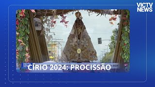 Círio de Nazaré 2024  Procissão [upl. by Suirtemed]